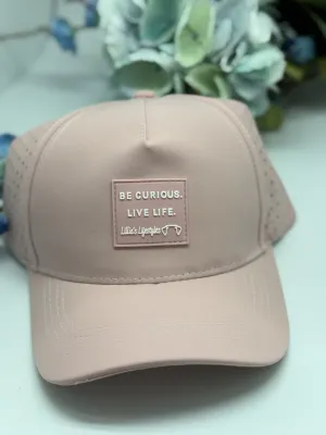 Be Curious Live Life Sports Cap