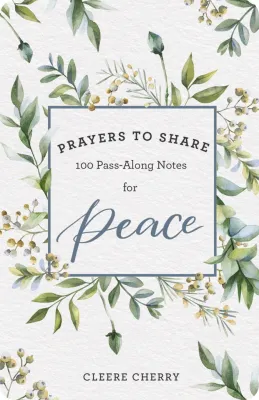 Prayers To Share: 100 Pass-Along Notes for Peace