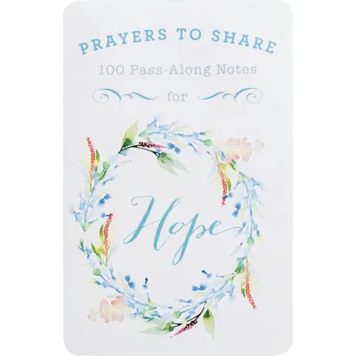 Prayers To Share: 100 Pass-Along Notes For Hope