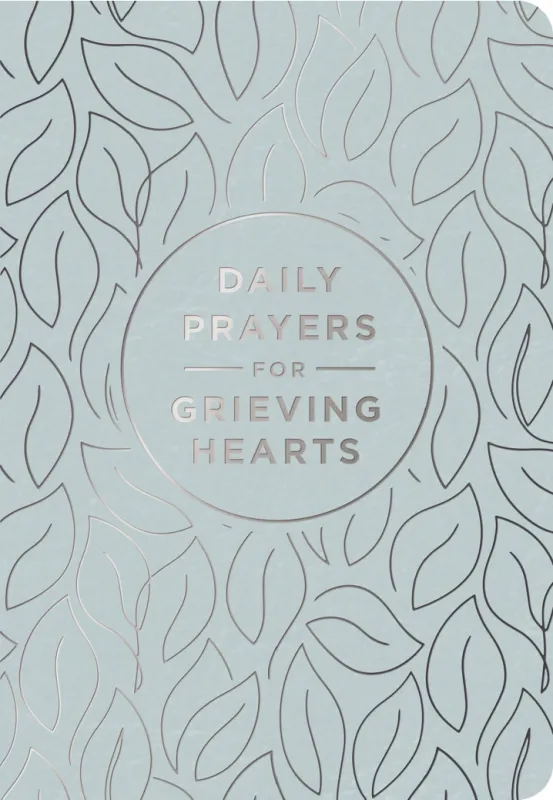 Daily Prayers For Grieving Hearts