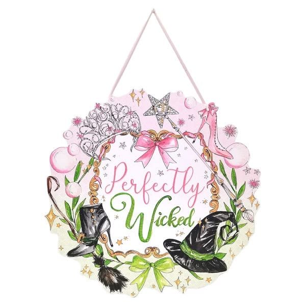 "Perfectly Wicked" PVC Door Hanger