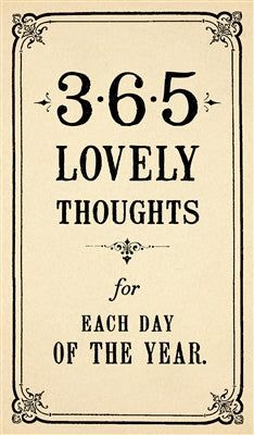 365 Lovely Thoughts for Each Day of the Year