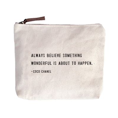 Always Believe Something Wonderful Canvas Zip Bag
