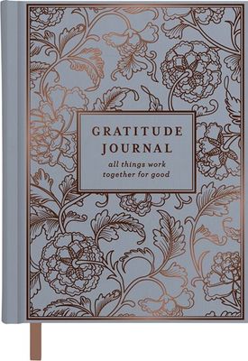 Gratitude Journal: All Things Work Together For Good