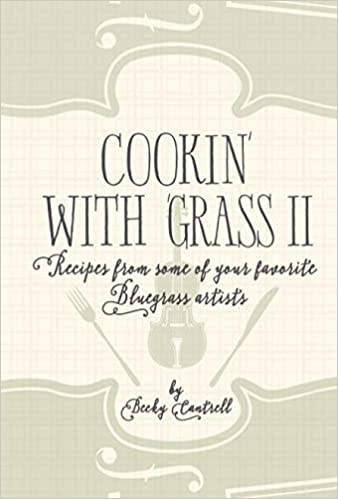 Cookin' With 'Grass II cookbook by Becky Cantrell