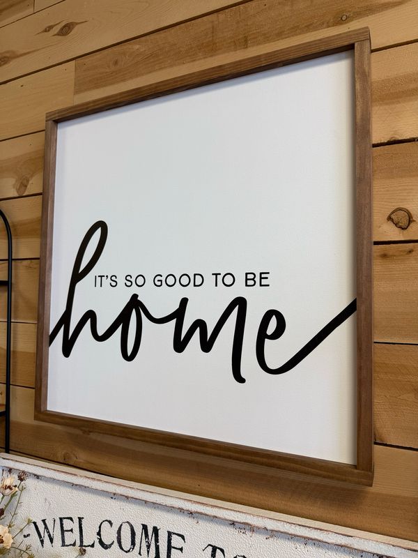 It&#39;s So Good To Be Home, 25x25