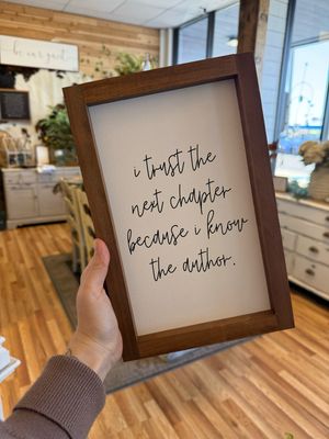 I Trust The Next Chapter Sign, 8"x12"