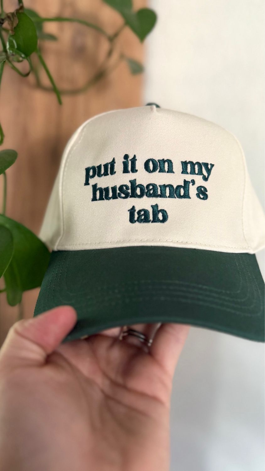 Put It On My Husbands Tab Hat