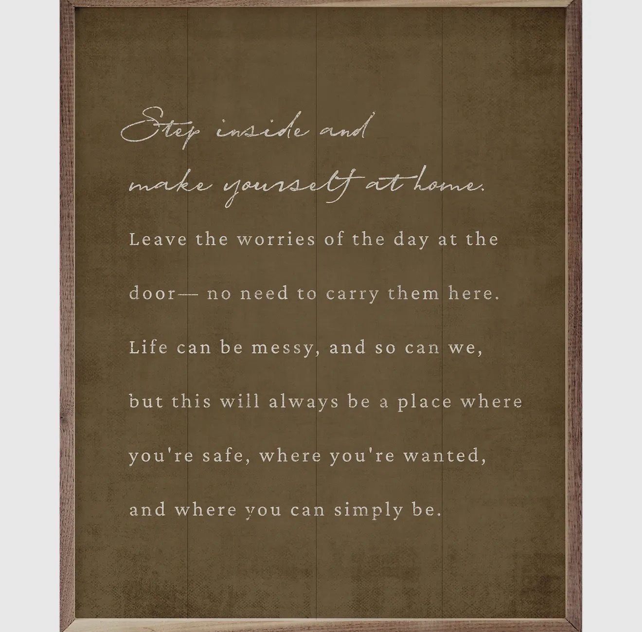 Step Inside, Make Yourself At Home