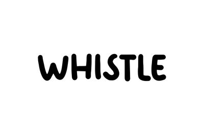 Whistle