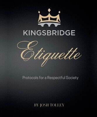 Kingsbridge Etiquette