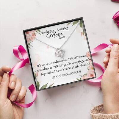 Love Knot Necklace to The Most Amazing MoM ever