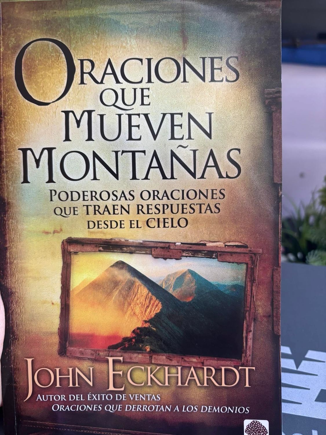 Oraciones que mueven montañas 