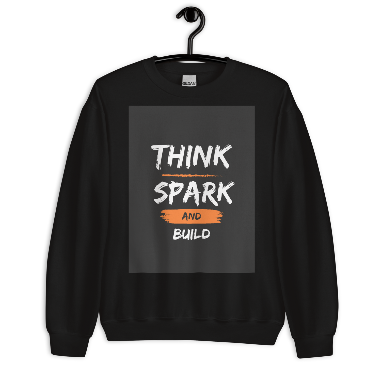 Motivational think unisex sweatshirt