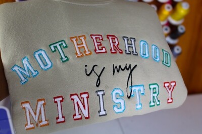 Motherhood Is My Ministry, Christian Homeschool Mom Sweatshirt, Stay at home Mother, New Mama Embroidered Sweatshirt, Comfortable womenswear