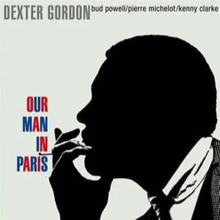 Dexter Gordon - Our Man In Paris