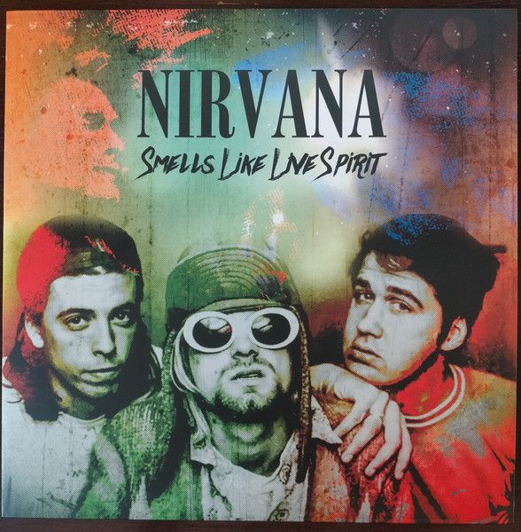 Nirvana - Live - Smells Like Live Spirit