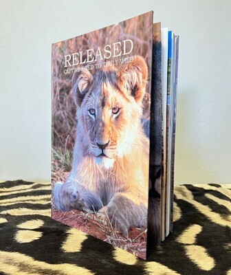 Released: Captive-Bred to Truly Wild (Hard cover)