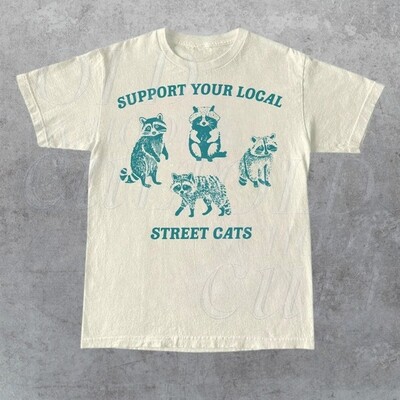 Raccoon Support Your Local Street Cats Graphic Shirt, Retro Vintage Nostalgia Shirt