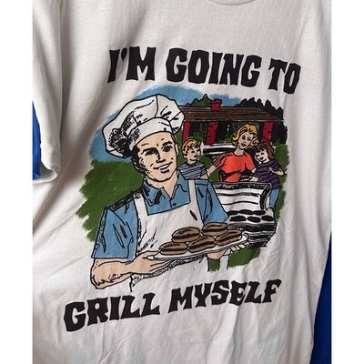 I&#39;m Going To Grill Myself Shirt