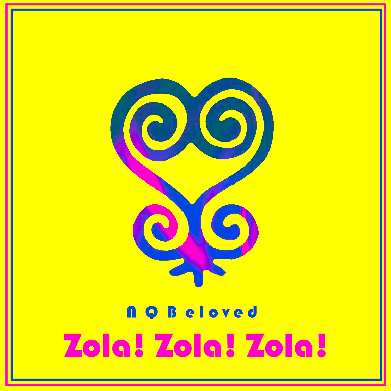 Zola! Zola! Zola! - N Q Beloved (mp3)