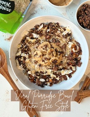 Viral Porridge Bowl - Gluten Free Style
