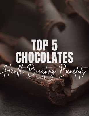 Top 5 Chocolates with Health Boosting Benefits