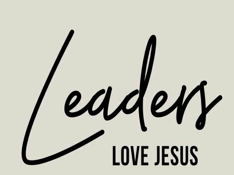 Leaders Love Jesus