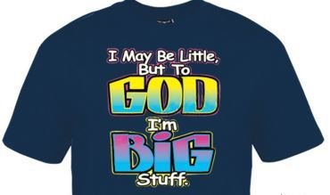 Big Stuff to God / Unisex Tee