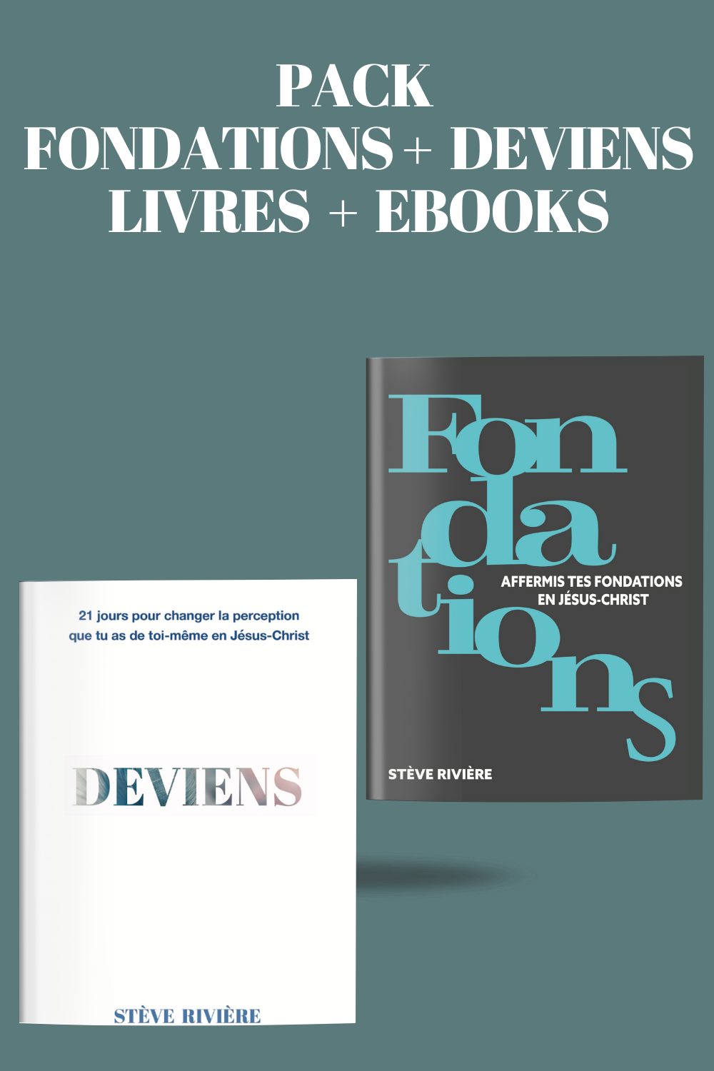 PACK LIVRES et EBOOK FONDATIONS + LIVRE et EBOOK DEVIENS