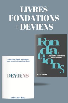 PACK LIVRES FONDATIONS + LIVRE DEVIENS PACK LIVRES FONDATIONS + LIVRE DEVIENS