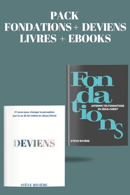 PACK LIVRES et EBOOK FONDATIONS + LIVRE et EBOOK DEVIENS