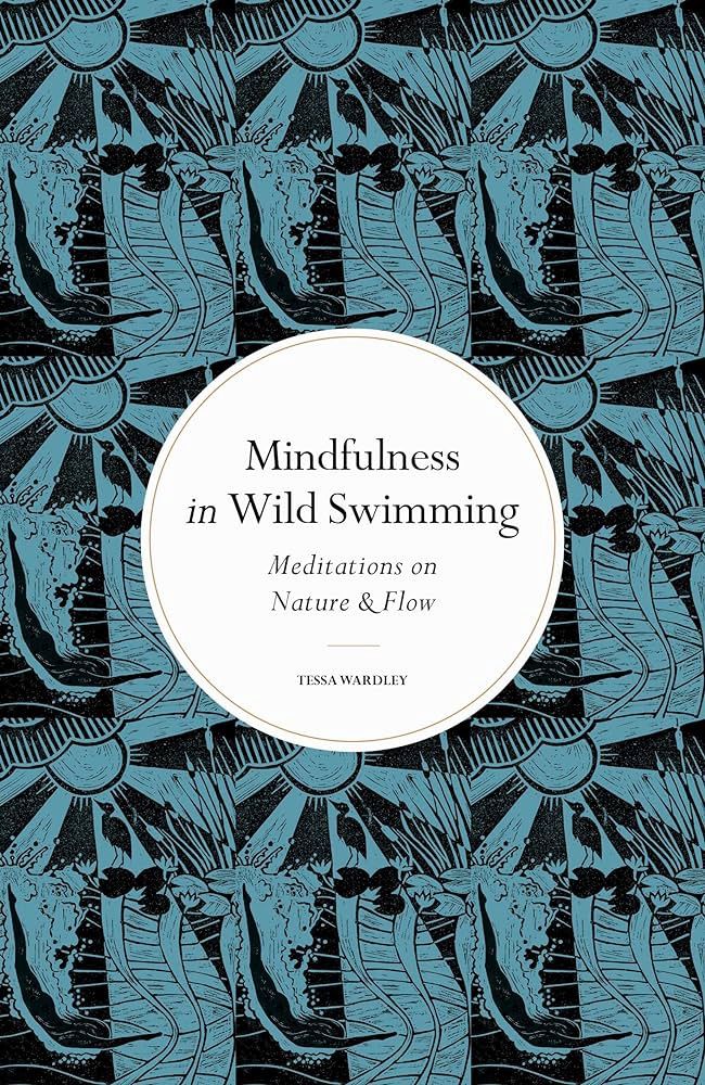 Mindfulness in wild swimming