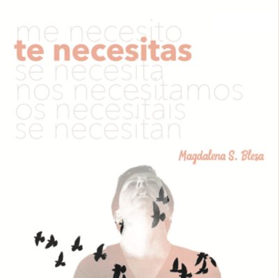 Te necesitas – Magdalena Sánchez Blesa