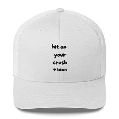 &#39;Hit on your crush&#39; Trucker Cap
