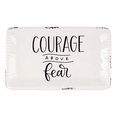 Trinket Tray, Courage Above Fear