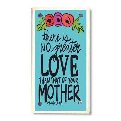 Happy Block, No Greater Love Mother