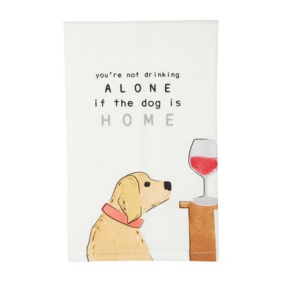 If the Dog is Home Dog Towel