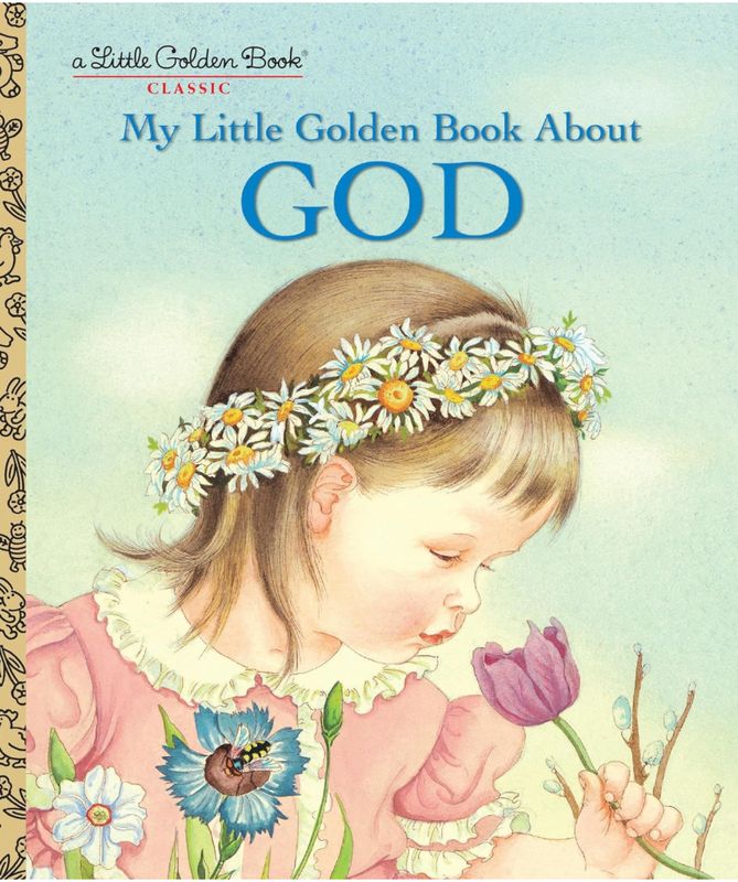 Golden Book, My Little Golden Book About God