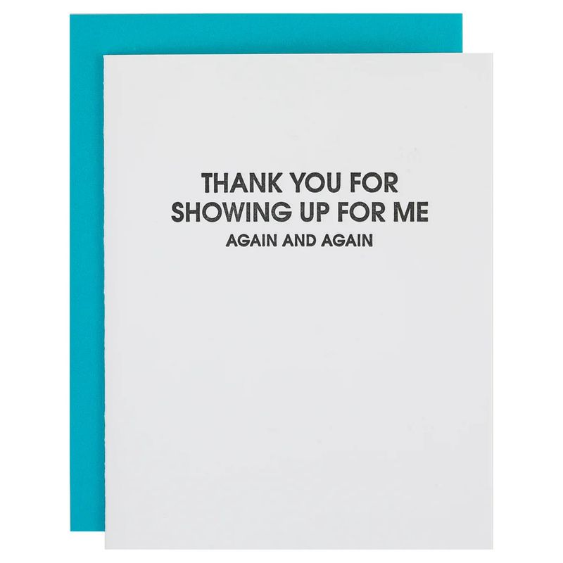 Card, Thank You for Showing Up
