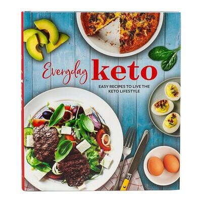 Everyday Keto: Easy Recipes to Live By