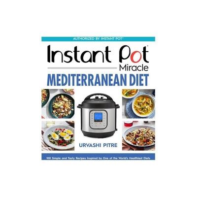 Instant Pot Miracle Mediterranean Diet