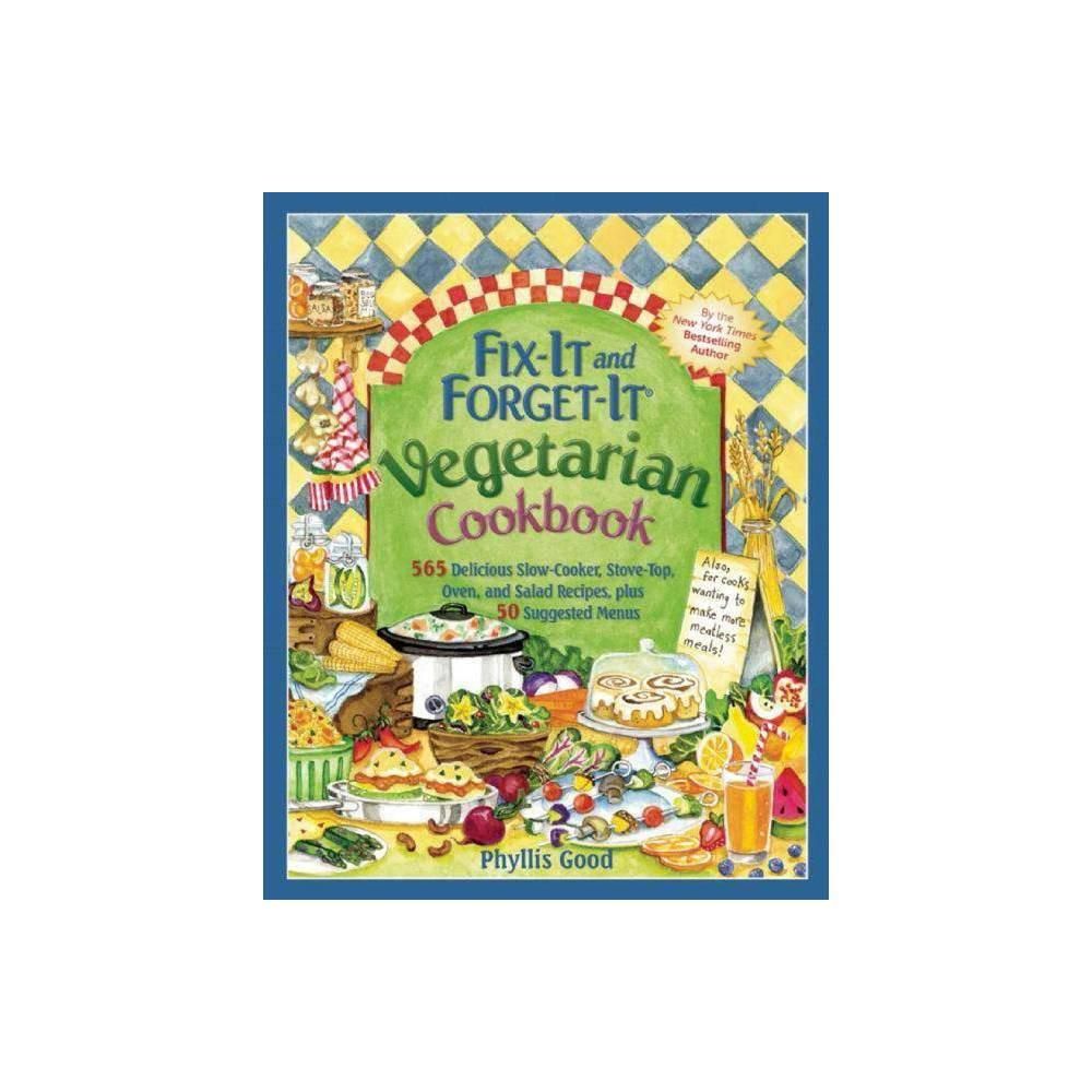 Fix-It and Forget-It Vegetarian Cookbook