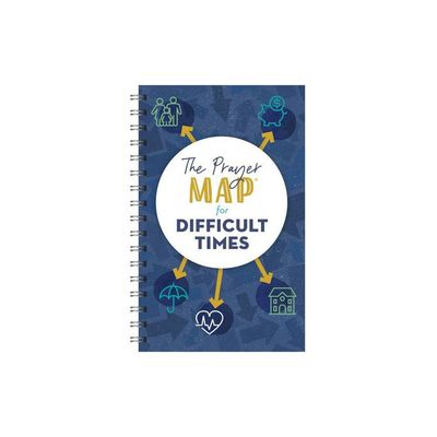 The Prayer Map for Difficult Times