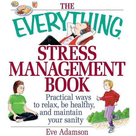 The Everything Stress Management Book