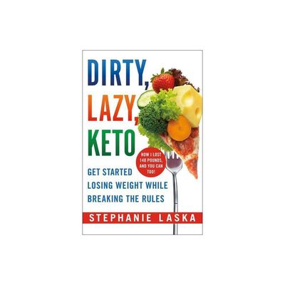 Dirty, Lazy, Keto