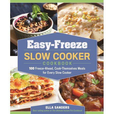 Easy Freeze Slow Cooker Cookbook