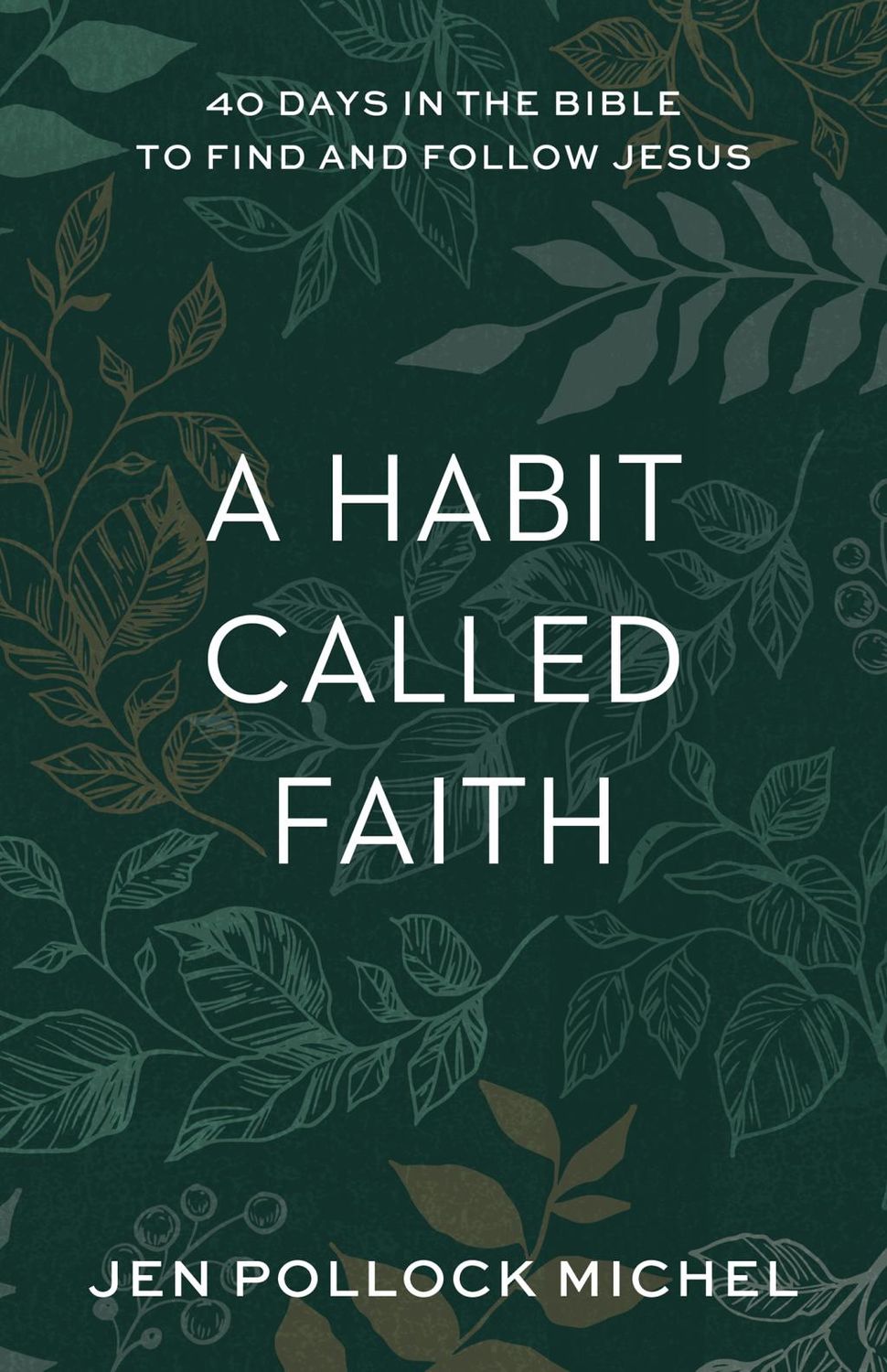 A Habit Called Faith