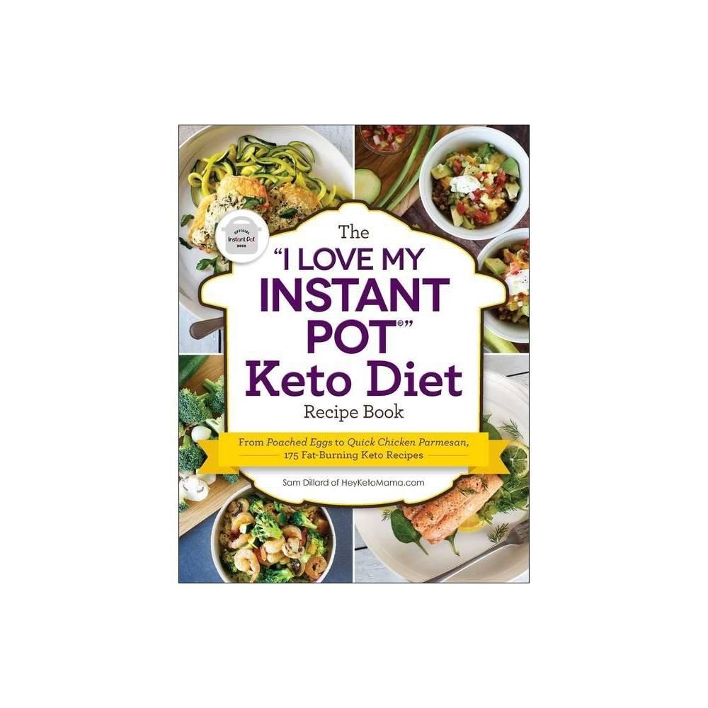 The "I Love My Instant Pot" Keto Diet