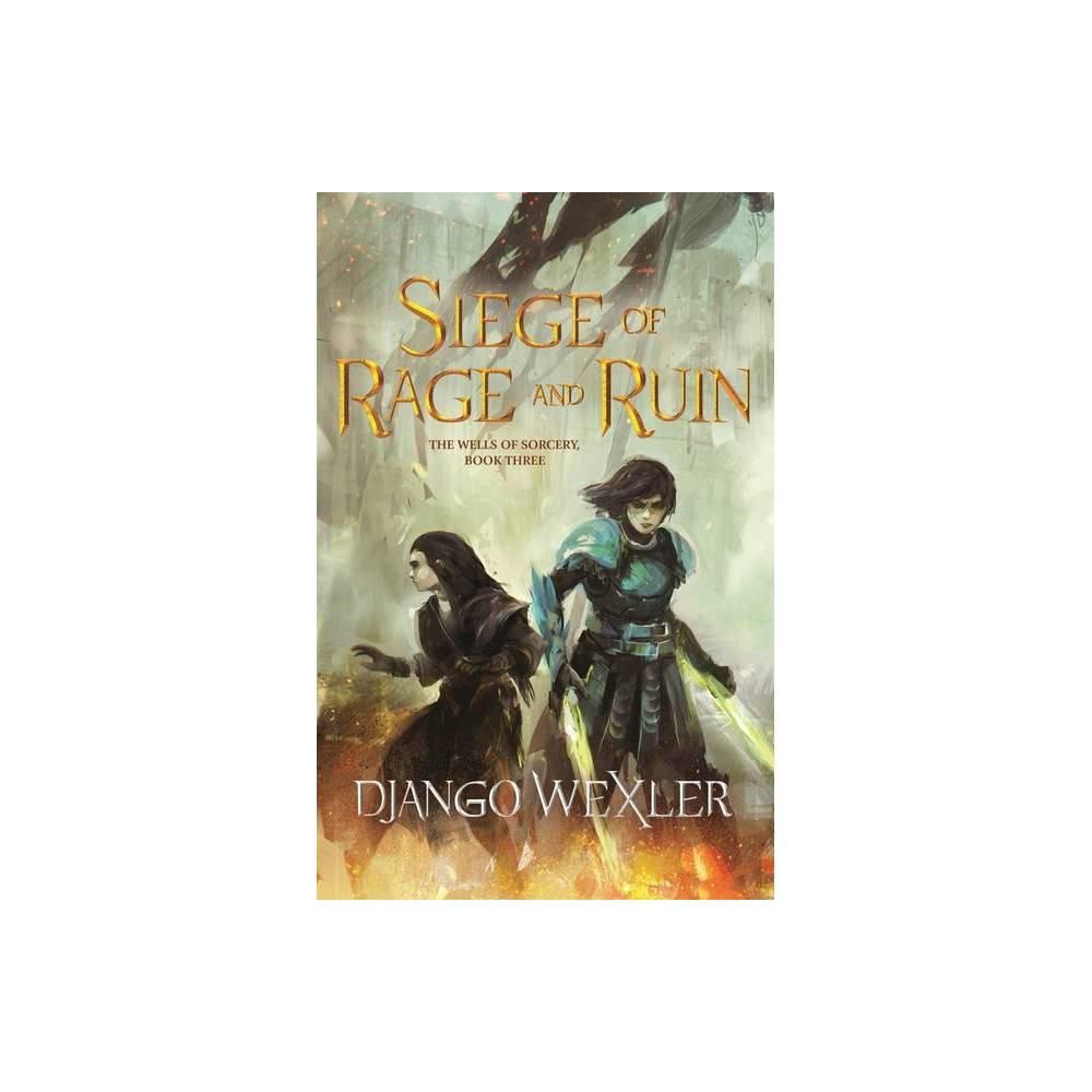 Siege of Rage and Ruin Siege of Rage and Ruin